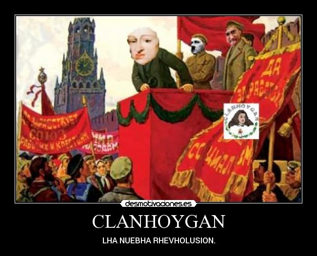 CLANHOYGAN - LHA NUEBHA RHEVHOLUSION.