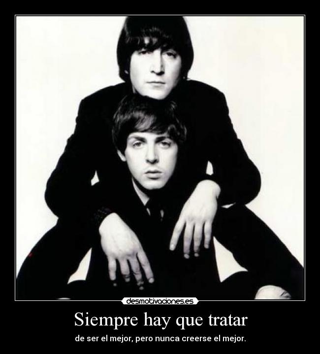 Siempre hay que tratar -