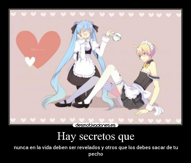 carteles hay secretos que len kagamine miku hatsune mikuxlen vocaloid desmotivaciones