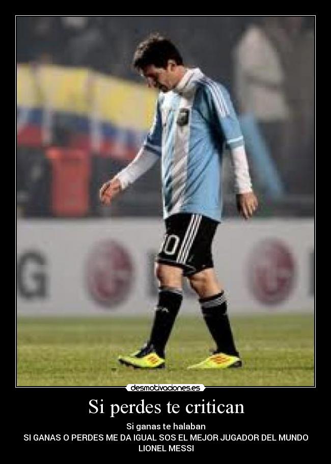 Si perdes te critican -