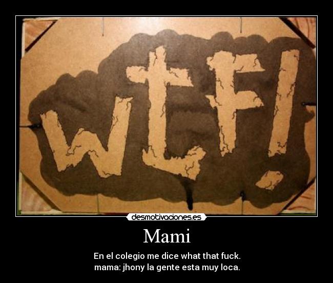 carteles wtf desmotivaciones