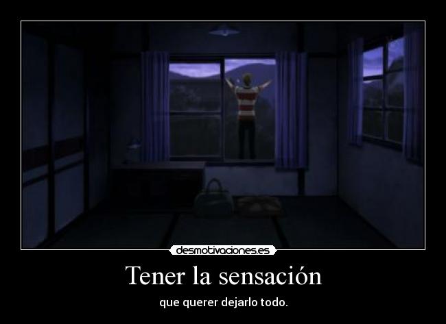 Tener la sensación -