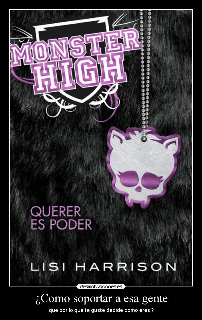 ¿Como soportar a esa gente -