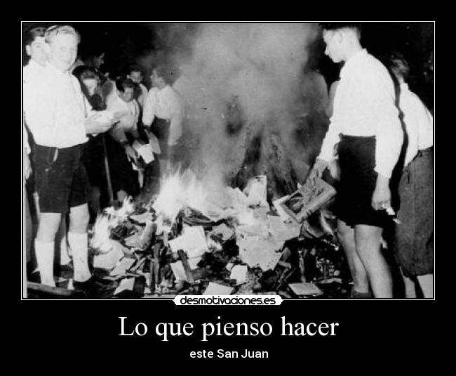 Lo que pienso hacer - este San Juan