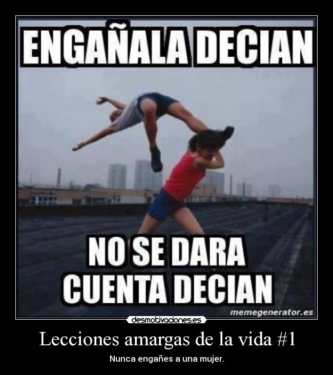 carteles vida pendejada bruta desmotivaciones