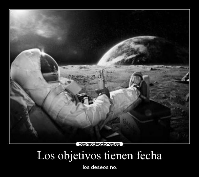 Los objetivos tienen fecha -