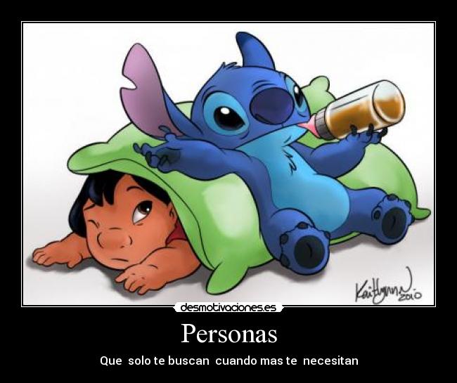 Personas - Que  solo te buscan  cuando mas te  necesitan