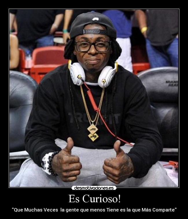 Es Curioso! - Que Muchas Veces la gente que menos Tiene es la que Más Comparte