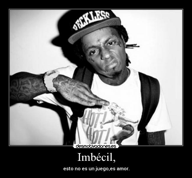 Imbécil, -
