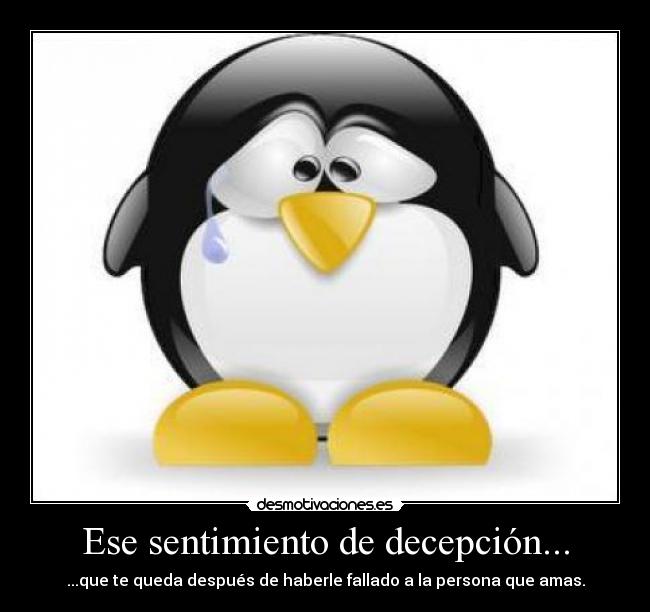 Ese sentimiento de decepción... - 