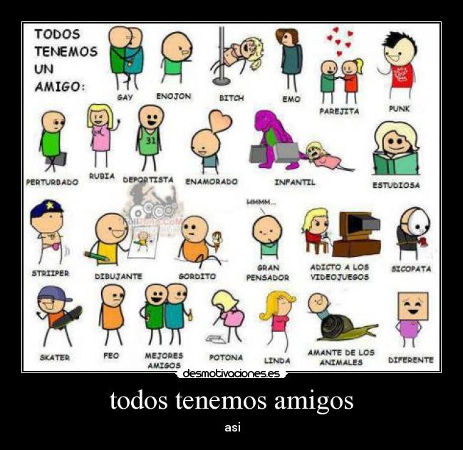 todos tenemos amigos -