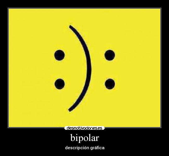 bipolar -