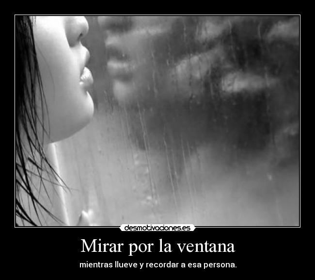 Mirar por la ventana -