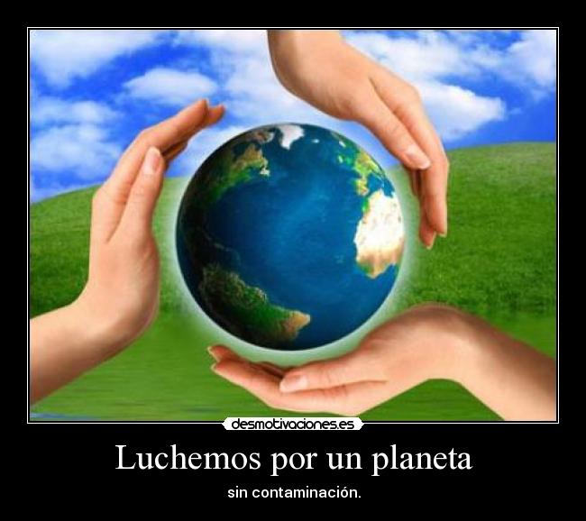Luchemos por un planeta -