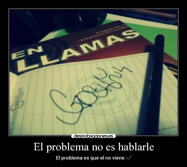 carteles viene problema verguenza nose desmotivaciones