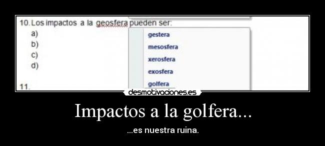 Impactos a la golfera... -