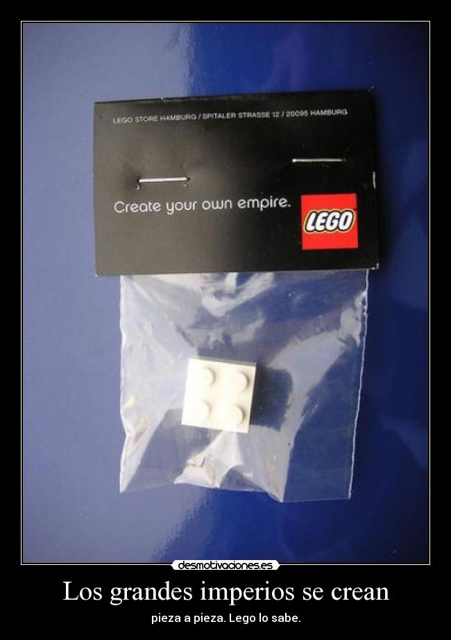 Los grandes imperios se crean - pieza a pieza. Lego lo sabe.