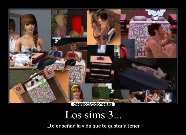 Los sims 3... -