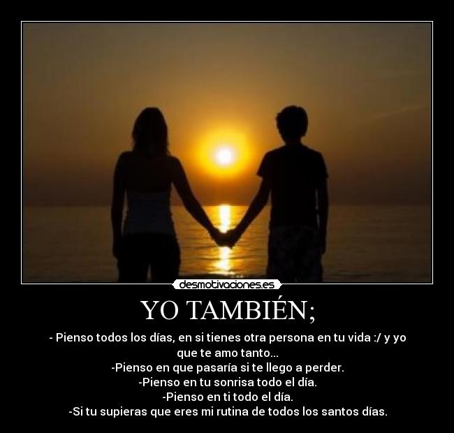 YO TAMBIÉN; -