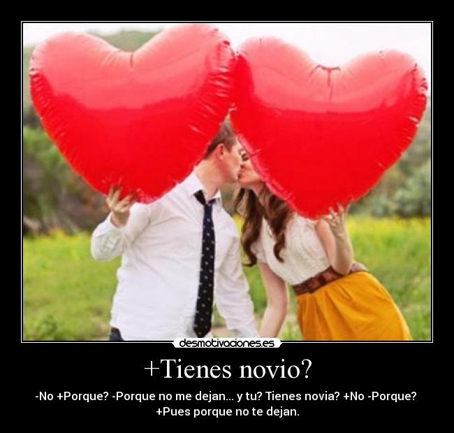 +Tienes novio? - 