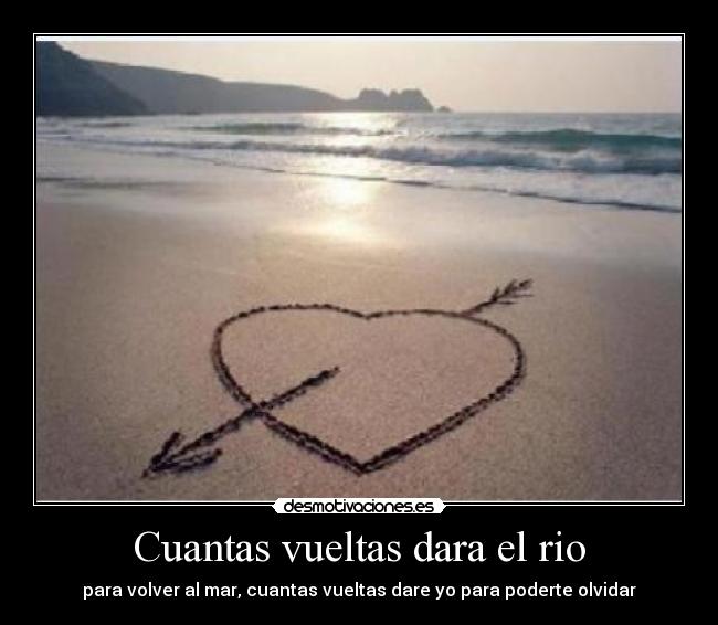 Cuantas vueltas dara el rio -