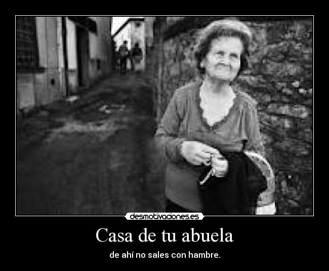 Casa de tu abuela -