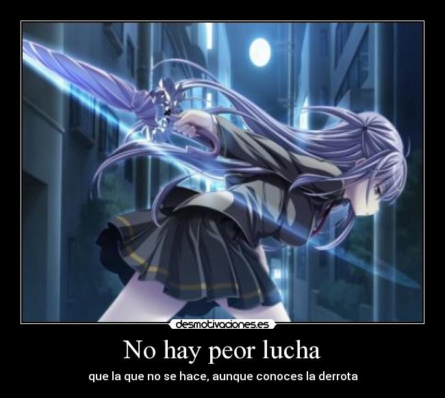 No hay peor lucha -