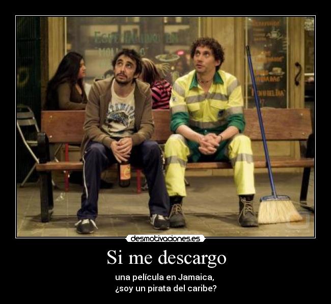 Si me descargo -