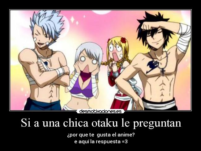 Si a una chica otaku le preguntan -