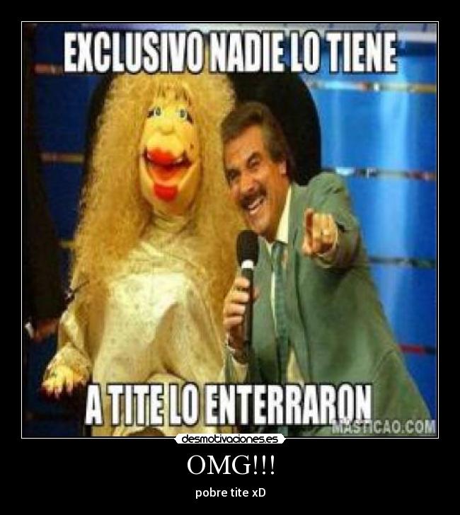 OMG!!! - pobre tite xD