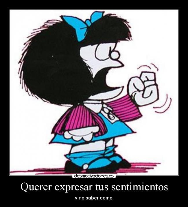 Querer expresar tus sentimientos -