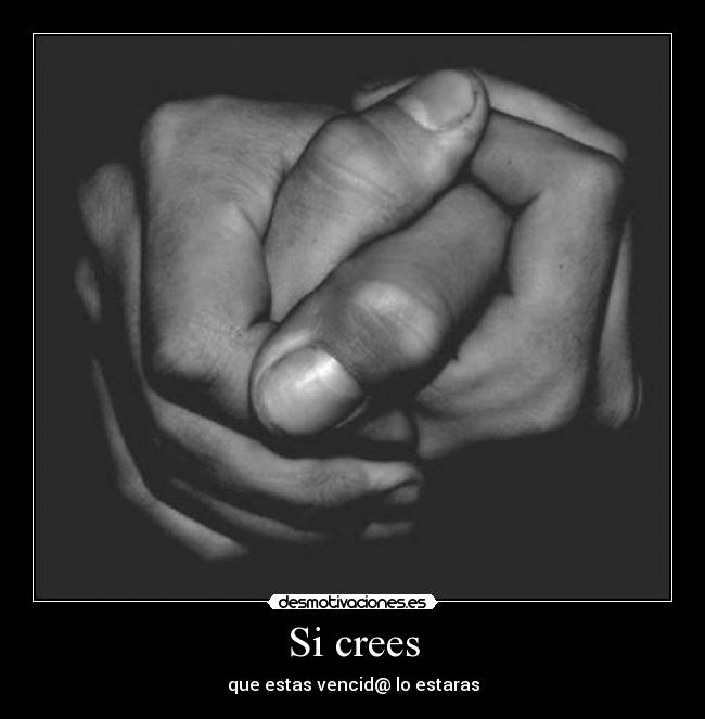 Si crees -