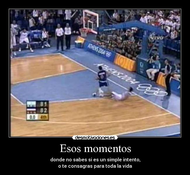 Esos momentos - donde no sabes si es un simple intento,
o te consagras para toda la vida