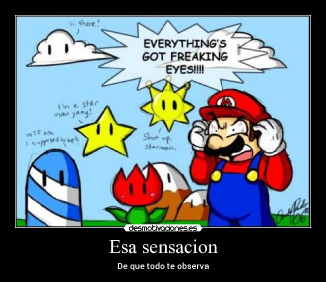 Esa sensacion - De que todo te observa