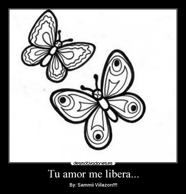 Tu amor me libera... -