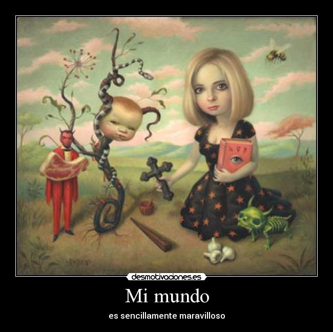 Mi mundo - es sencillamente maravilloso