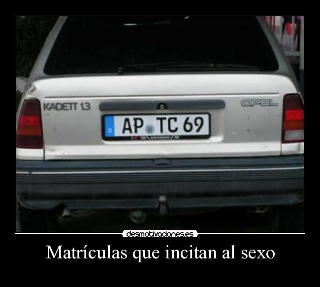 Matrículas que incitan al sexo -