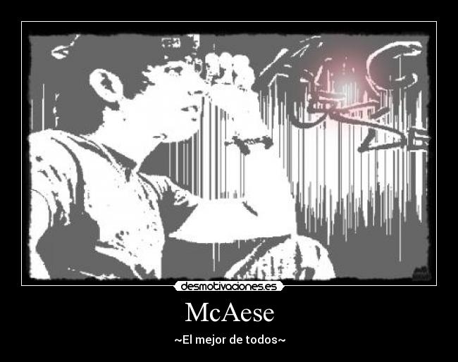 McAese - ~El mejor de todos~