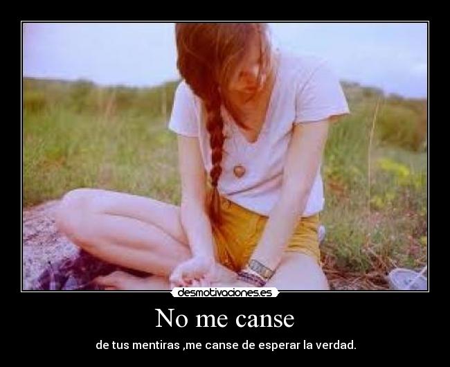No me canse -