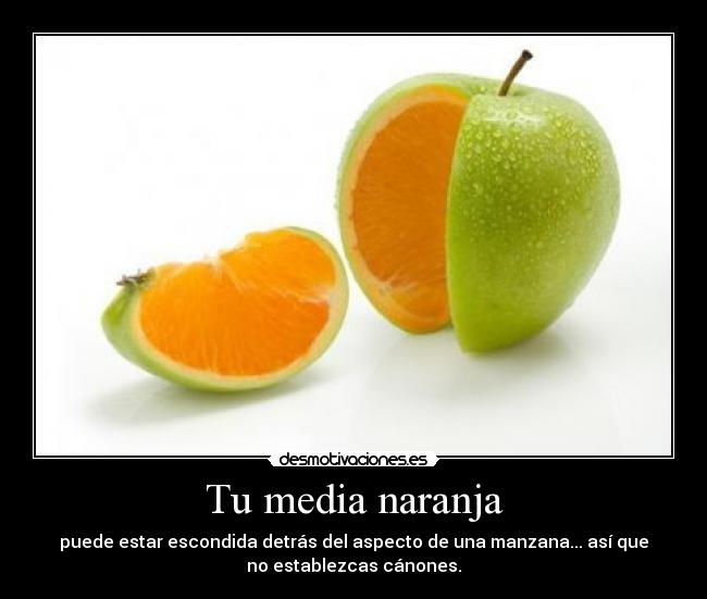 Tu media naranja - 