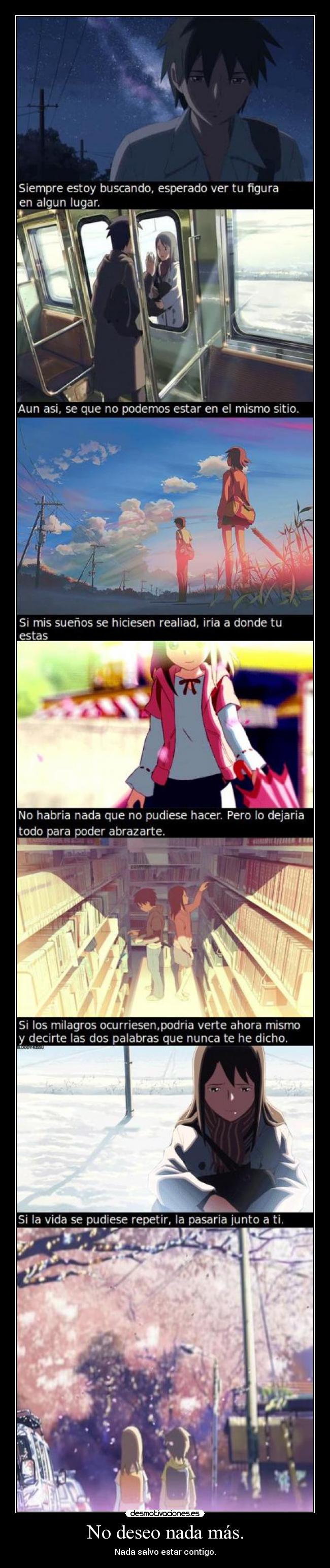 No deseo nada más. -