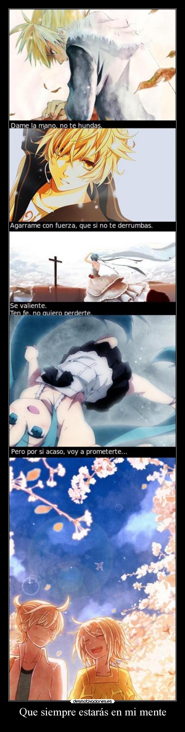 Que siempre estarás en mi mente -