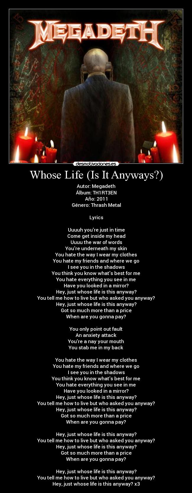 Whose Life (Is It Anyways?) -