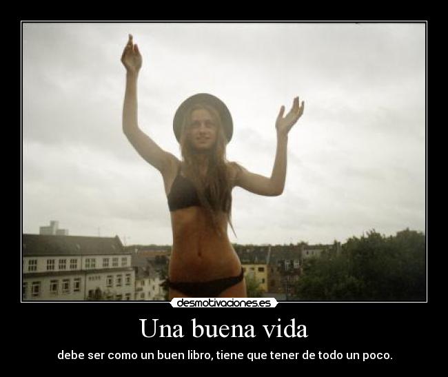 Una buena vida -