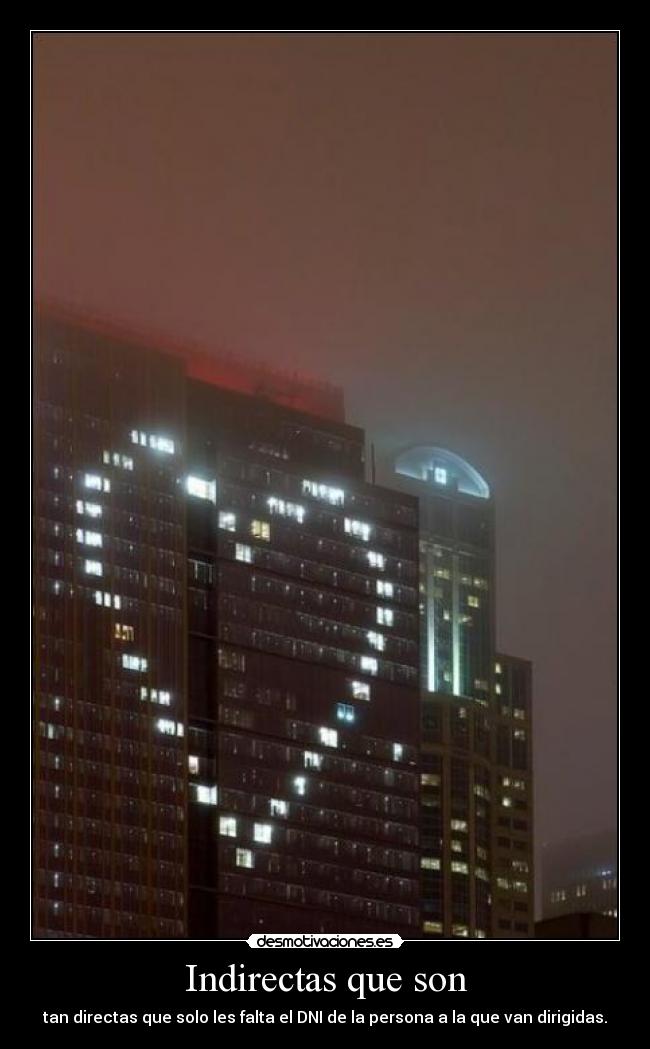 Indirectas que son - 