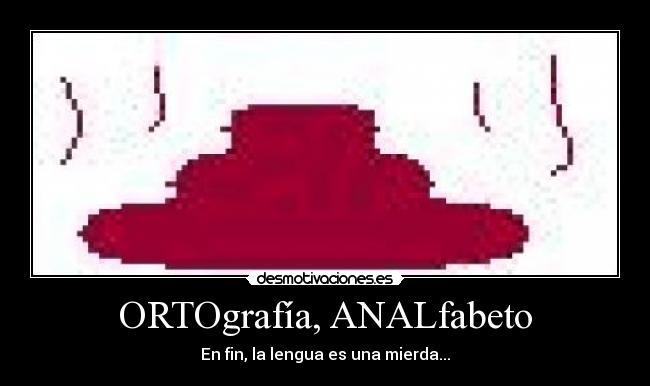 ORTOgrafía, ANALfabeto - 