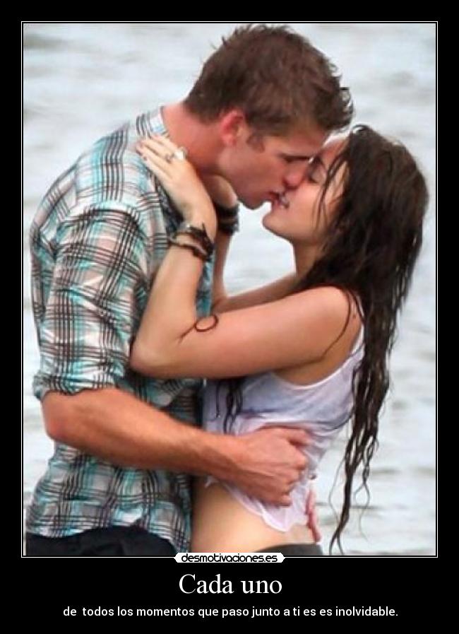 carteles cada uno todos los momentos que paso junto inolvidable desmotivaciones