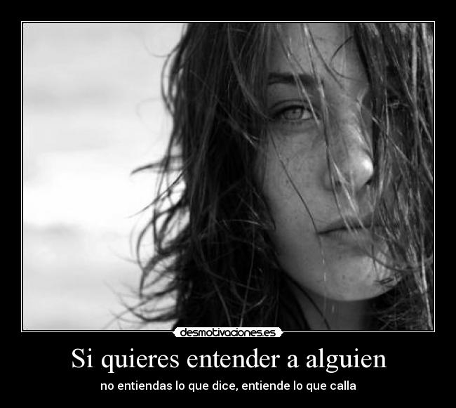 Si quieres entender a alguien - 