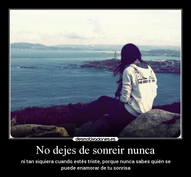 No dejes de sonreir nunca -