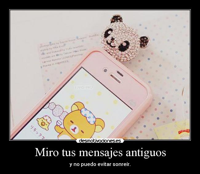 Miro tus mensajes antiguos -